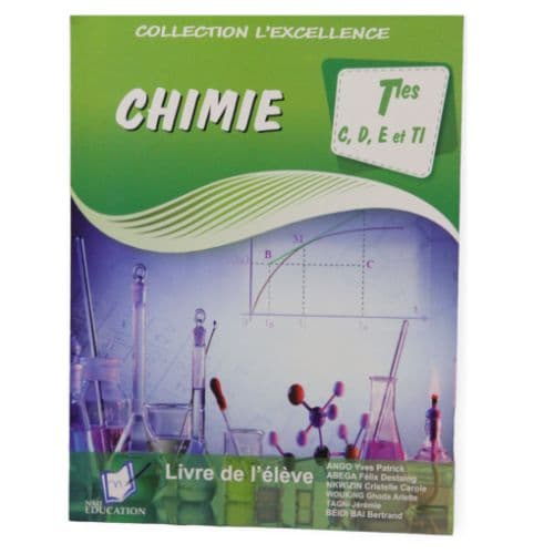 Livre Scolaire L' excellence en Chimie Tle C, D, TI &amp; E